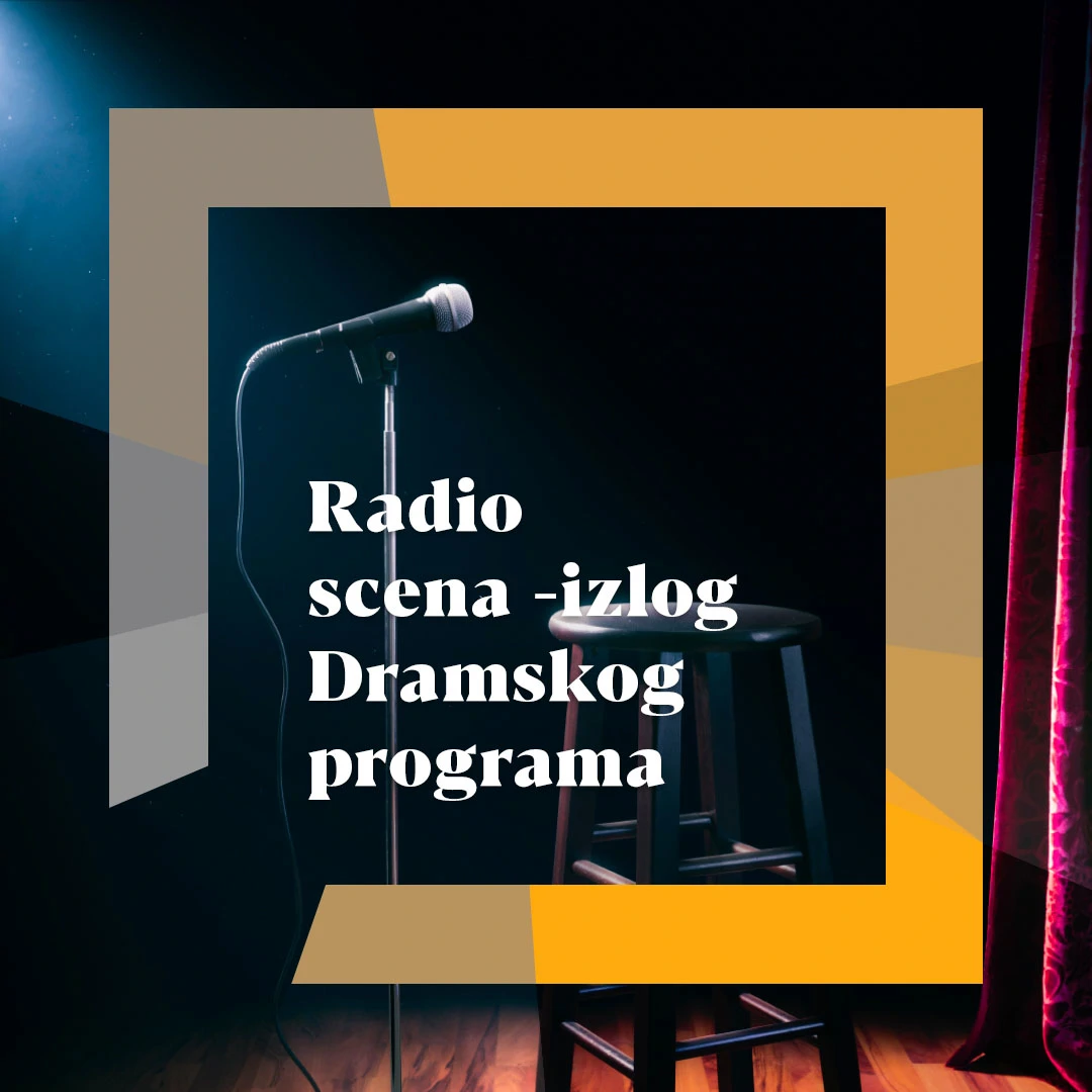 Radio scena - izlog Dramskog programa