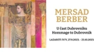 Izložba Mersada Berbera "U čast Dubrovniku"