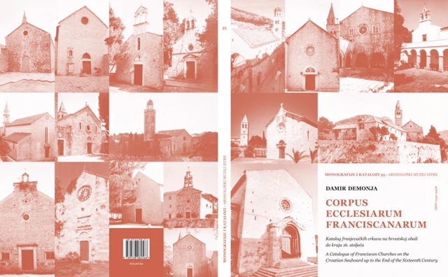 'Corpus ecclesiarum Franciscanarum: Katalog franjevačkih crkava na hrvatskoj obali do kraja 16. stoljeća'